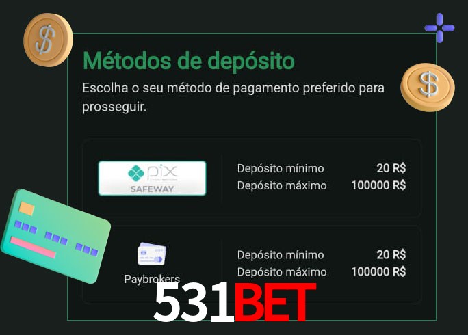 O cassino 531bet oferece uma grande variedade de métodos de pagamento